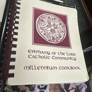 Millennium Cookbook Epiphany of the Lord Catholic Community 2000 Church Recipes